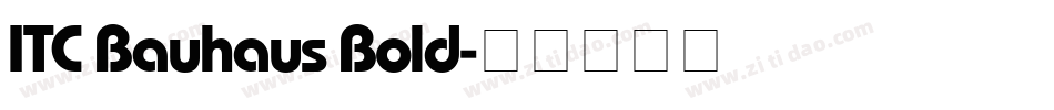ITC Bauhaus Bold字体转换